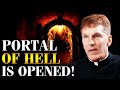 Fr. Altman: We Are in the End Times: The Portal of Hell is Opened and Demons Pour Forth onto Planet!