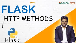 Flask Python HTTP methods | Flask Tutorial for beginners