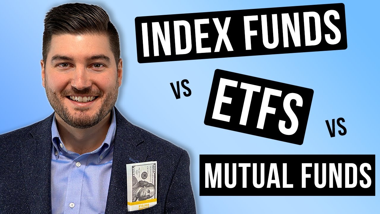 Index Funds Vs Mutual Funds Vs ETFs | Which Is Best? - YouTube