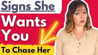 Does She Want To Be Chased? 14 Signs A Girl Likes You And Wants You To Chase Her! ULTIMATE BLUEPRINT