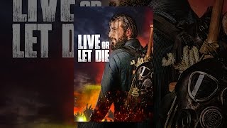 Live or Let Die