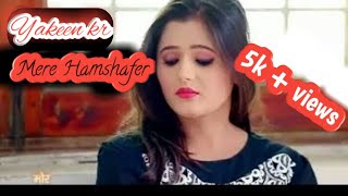 Yakeen Kar | Mere Humshafar | Sed Love Story | Naman & Shiv By MSN