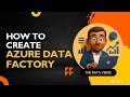 How to create an ADF ( Azure Data Factory) resource