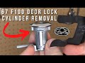 67 F100 DOOR KEY CYLINDER REMOVAL