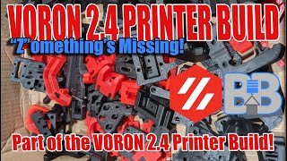 *Episode 3* VORON 2.4 Build - Z-Drive Motor Assembly (Zomething goes missing!)