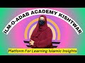 ILM O ADAB ACADEMY KISHTWAR.... 