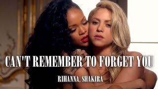 Shakira - Can't Remember to Forget You ( Letra - Lyrics ) ft. Rihanna