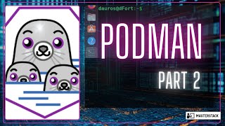 Getting started with Podman - Part 2 [ Deploying and Managing databases ]