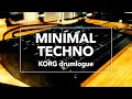 MINIMAL TECHNO / KORG drumlogue