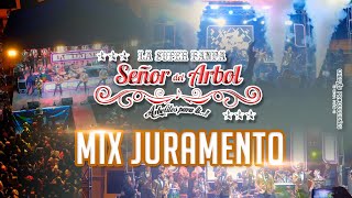 LA SÚPER BANDA SEÑOR DEL ARBOL - MIX JURAMENTO [Official Video 4K]