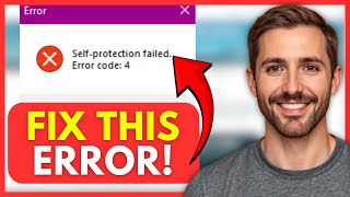 How To FIX “Self Protection Failed – ERROR CODE 4” (EASY) 2026