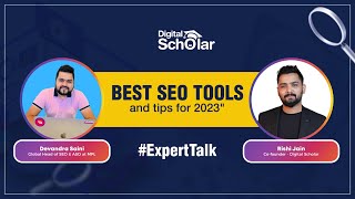Best SEO Tools and Tips for 2023 | Guest Lecture at Digital Scholar | Devendra Saini