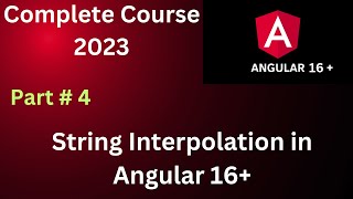 String Interpolation in Angular 16 Part 4 | Angular Tutorial | Angular 16 Complete Course #angular16