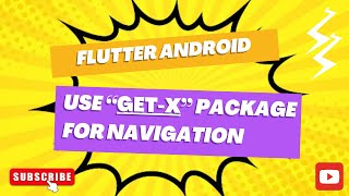 Mastering Flutter Navigation with GetX: A Comprehensive Tutorial