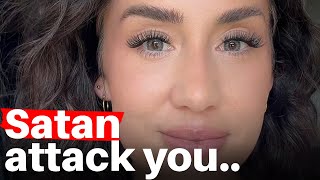 why god lets satan attack you - Ashley Hays | ᴸⁱˢᵗᵉⁿ ᴺᵒʷ