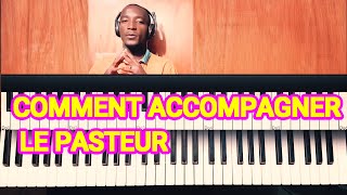 COMMENT ACCOMPAGNER LE PASTEUR PIANO GOSPEL POUR LES DÉBUTANTS #45