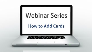 Adding Cards in ATRIUM