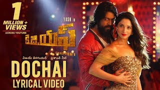 Dochai Song with Lyrics | KGF Telugu Movie | Yash | Tamannaah | Prashanth Neel | Hombale Films