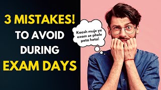 3 Mistakes to Avoid during Exam Days! | Exam Study Tips for Students #studytips