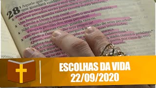 Escolhas da Vida - 22/09/20