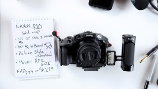 Canon R10 for Video Set Up Quickstart Guide