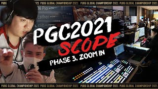 PGC 2021 SCOPE Phase 3: Behind the Scenes