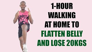 1-HOUR Walking at Home Workout to Flatten Your Stomach and Lose 20KGS