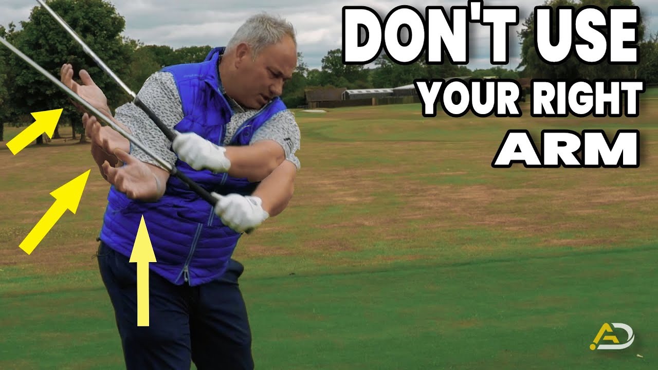 Don T Use Your Right Arm In The Golf Swing Youtube