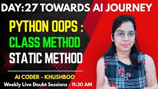 Day 27: Python OOPS Class & Static Method With Examples | Complete AI Journey