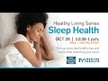 Healthy Living Series: Sleep Health