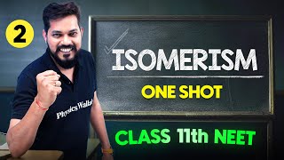 ISOMERISM - Complete Chapter in One Video || Concepts+PYQs || Class 11th NEET