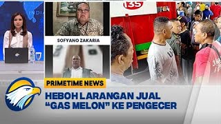 Warga Terpaksa Antre demi Gas Melon - [Primetime News]