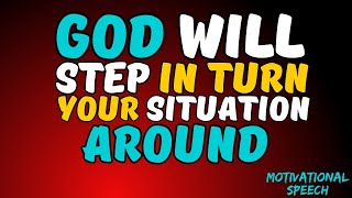 WATCH HOW GOD WILL STEP IN AND TURN YOUR SITUATION AROUND | ECKHART TOLLE BEST MOTIVATIONAL SPEECH