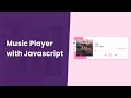 Music Player with JavaScript