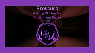 (ROBLOX) Pressure - Glutton For Punishment (RIDGE ONLY)