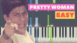 Pretty Woman - Piano Tutorial | Kal Ho Na Ho | Easy Piano Cover with Simple Chords