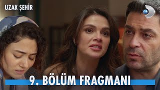 Uzak Şehir 9. Bölüm Fragmanı | \