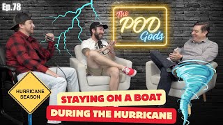 He Stayed on a Boat During Hurricane Milton?! | Ep. 78