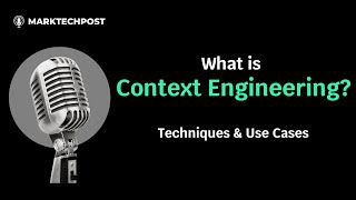 What Is Context Engineering?
