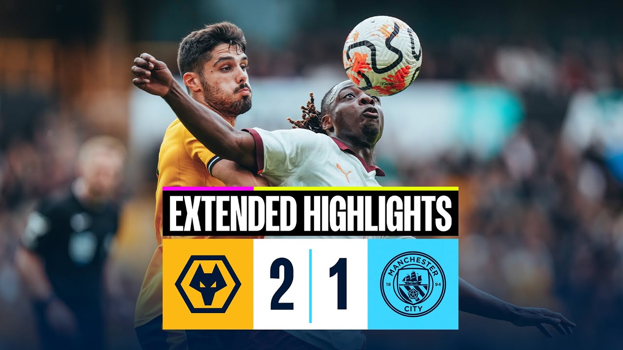 EXTENDED HIGHLIGHTS | Wolves 2-1 Man City | Stunning Alvarez Free Kick ...