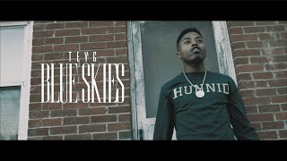 Teyg - Blue Skies (Official Video)