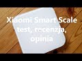 Xiaomi Smart Scale - test, recenzja, opinia