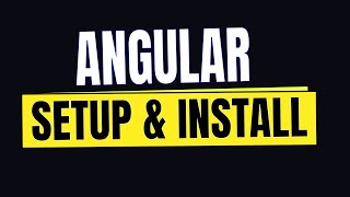 2. Angular Setup & Install | Angular In Depth (Hindi)