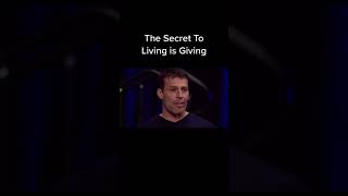 The SECRET To Living is Giving - Tony Robbins Success Tips #Shorts
