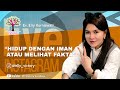 HIDUP DENGAN IMAN ATAU MELIHAT FAKTA - Ev. Elly Kurniawati - Live IG 1 Juni 2021