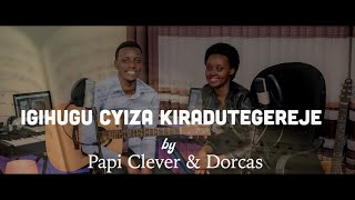 igihugu cyiza kiradutegereje 69  Agakiza - Papi Clever \u0026 Dorcas - Video lyrics (2020)