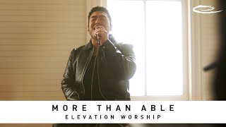 ELEVATION WORSHIP - More Than Able: Song Session