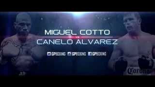 Miguel Cotto vs Canelo Alvarez | GP Promo *REUPLOADED*