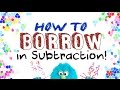 How to Borrow in Subtraction! ...for Kids!