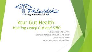Your Gut Health: Healing Leaky Gut & SIBO Presentation 11/28/17